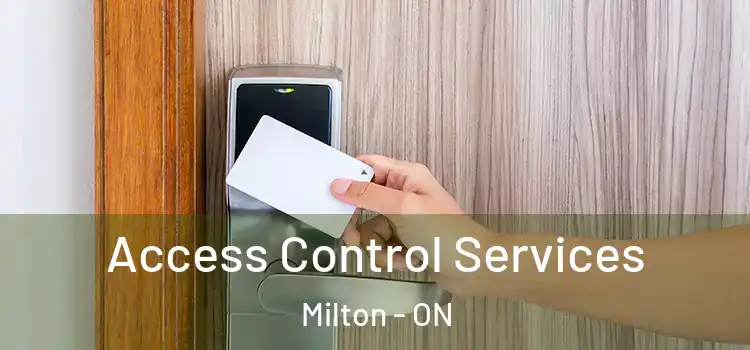 Access Control Services Milton - ON
