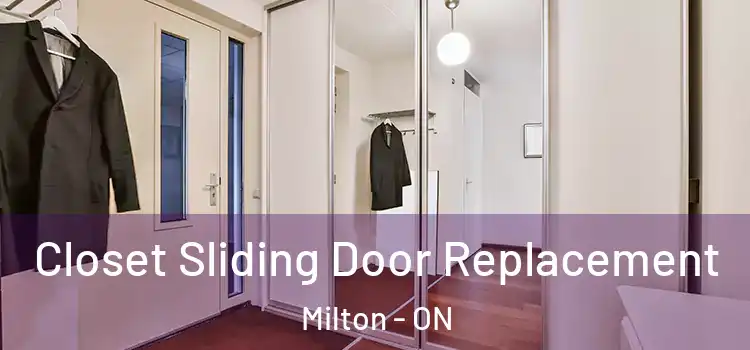  Closet Sliding Door Replacement Milton - ON