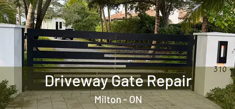 Driveway Gate Repair Milton - ON