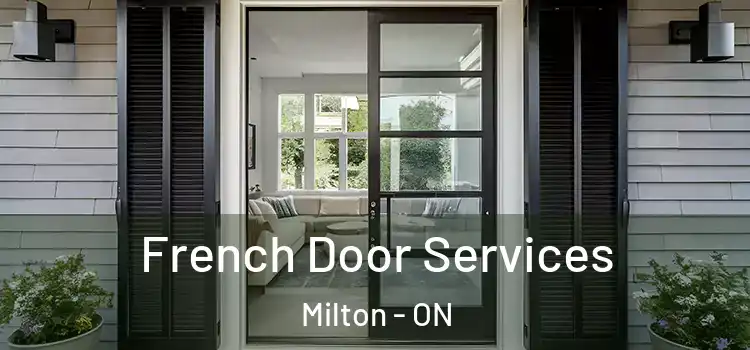 French Door Services Milton - ON