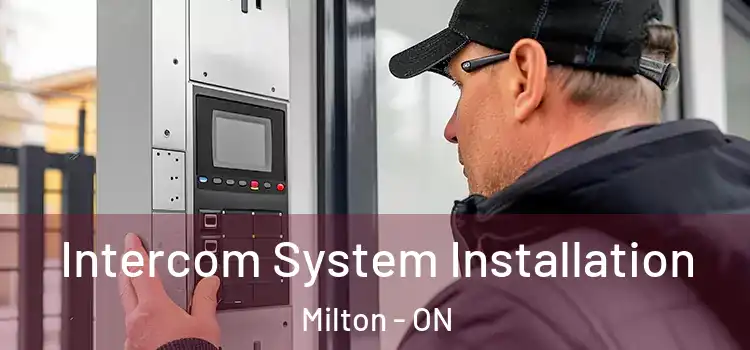 Intercom System Installation Milton - ON