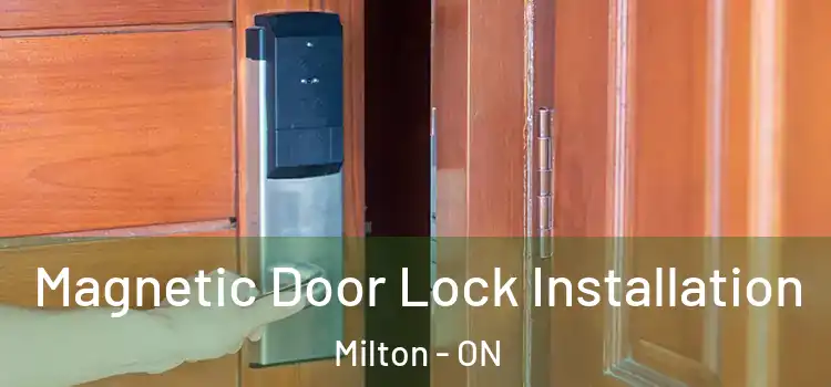  Magnetic Door Lock Installation Milton - ON