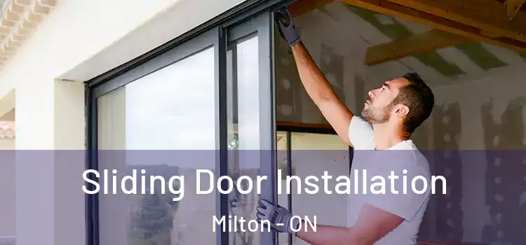 Sliding Door Installation Milton - ON
